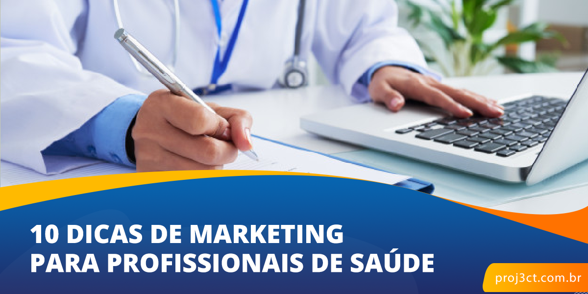 10 Dicas de Marketing para Profissionais de Saude
